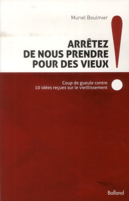 Emprunter Arretez de nous prendre pour des vieux livre