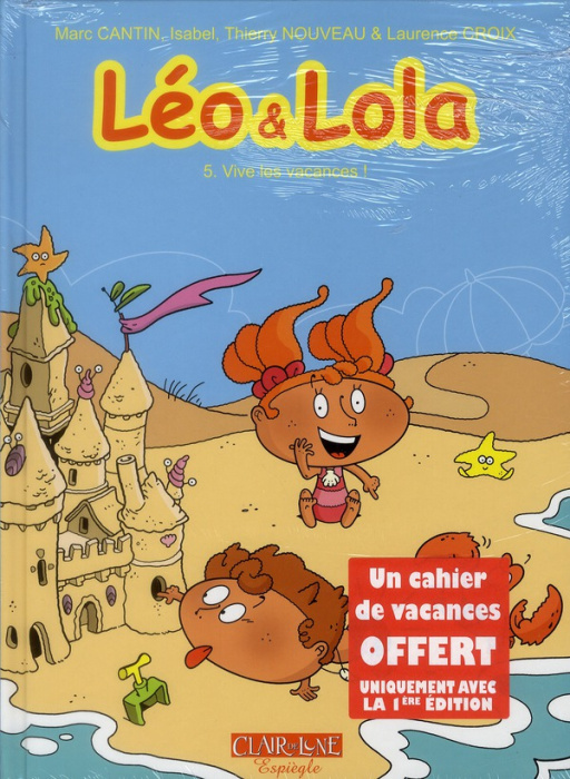 Emprunter Léo et Lola Tome 5 : Vive les vacances. Avec un cahier de vacances offert livre