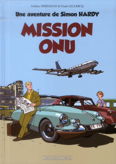 Emprunter Une aventure de Simon Hardy Tome 1 : Mission ONU livre