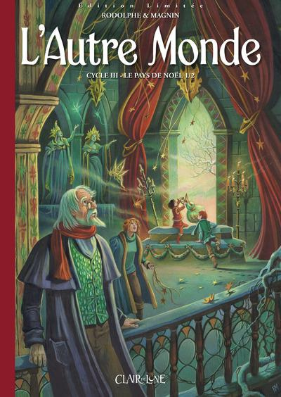 Emprunter L'autre monde Cycle 3 Tome 1 : Le pays de Noël 1/2. Edition de luxe livre