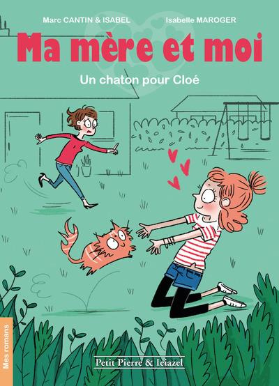 Emprunter Ma mère et moi : Un chaton pour Cloé livre