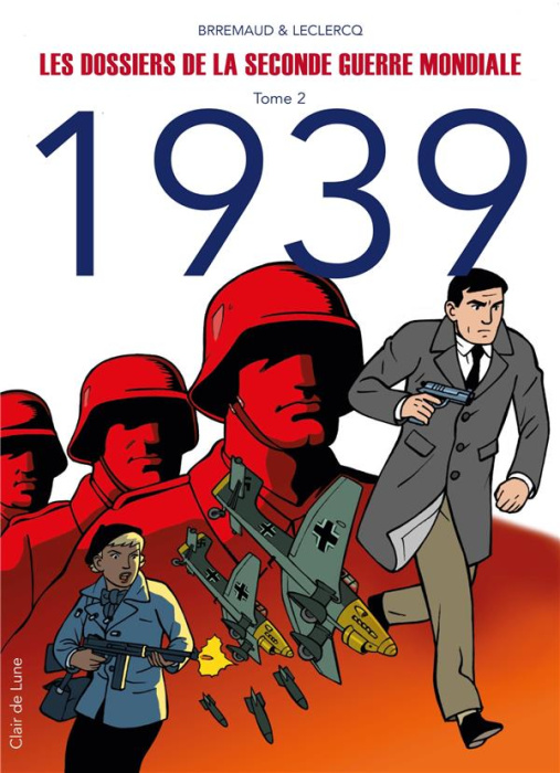Emprunter Les dossiers de la Seconde Guerre mondiale Tome 2 : 1939 livre