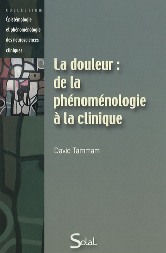 Emprunter La douleur : de la phénoménologie à la clinique livre