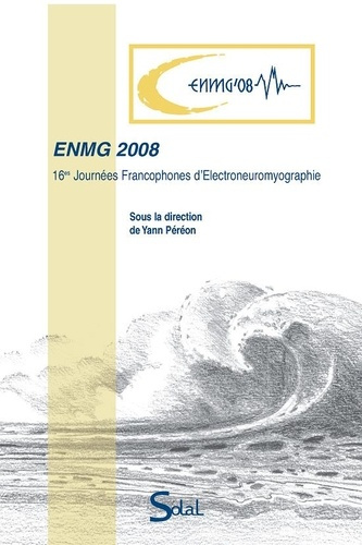 Emprunter ENMG 2008. 16e Journées francophones d'électroneuromyographie livre