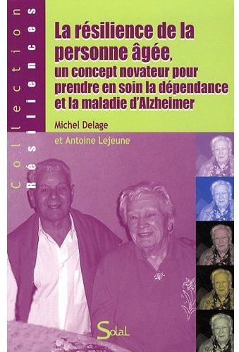 Emprunter La résilience de la personne âgée, un concept novateur pour prendre en soin la dépendance et la mala livre