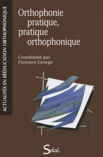 Emprunter Orthophonie pratique, pratique orthophonique. Actes du colloque livre