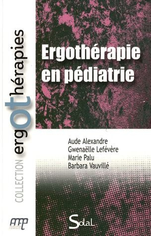 Emprunter Ergothérapie en pédiatrie livre