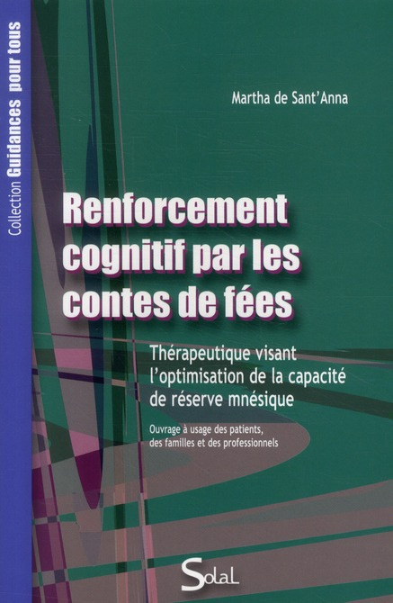 Emprunter Renforcement cognitif par les contes de fées. Thérapeutique visant l'optimisation de la capacité de livre