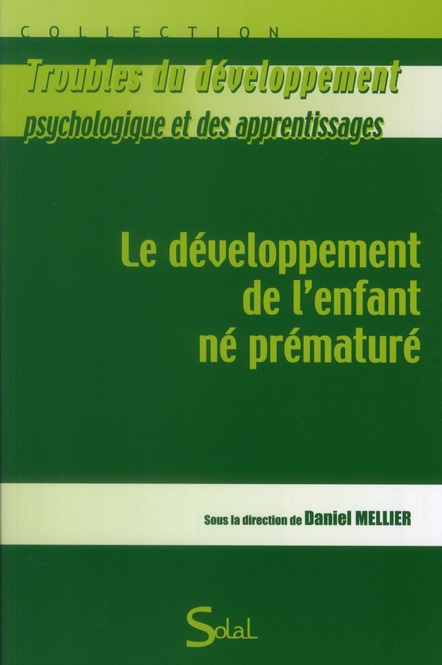 Emprunter Le développement de l'enfant né prématuré livre