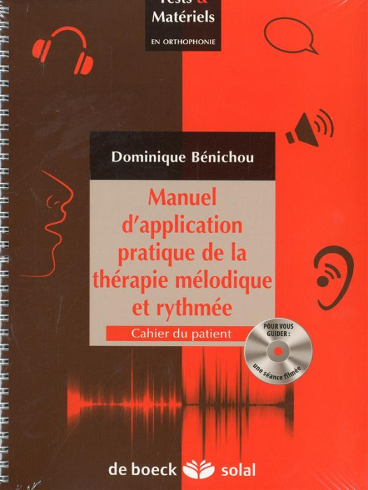 Emprunter Manuel d'application pratique de la thérapie mélodique et rythmée. Avec 1 CD-ROM livre