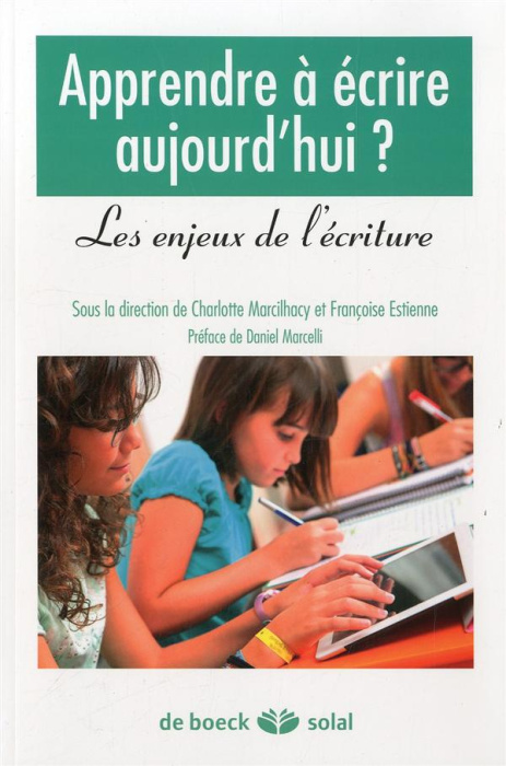 Emprunter Apprendre à écrire aujourd'hui ? Les enjeux de l'écriture livre