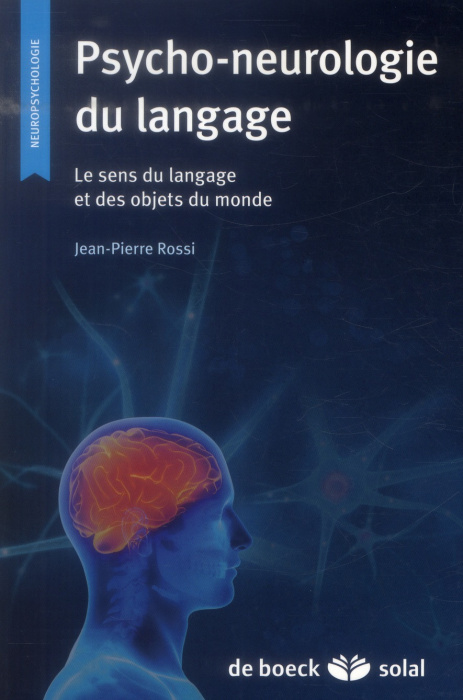 Emprunter Psycho-neurologie du langage. Le sens des mots et des objets du monde livre