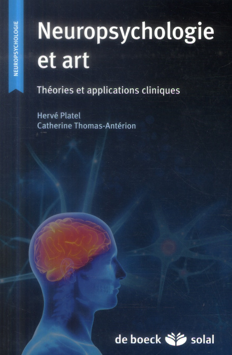 Emprunter Neuropsychologie et arts. Théories et applications cliniques, 2e Edition 2014 livre