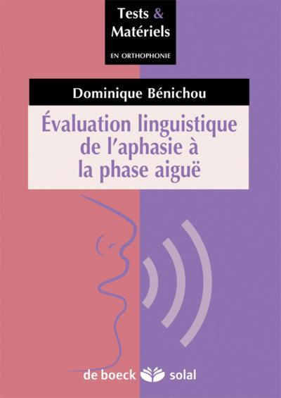 Emprunter Evaluation linguistique de l'aphasie à la phrase aiguë livre