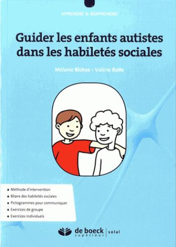 Emprunter Guider les enfants autistes dans les habiletés sociales livre