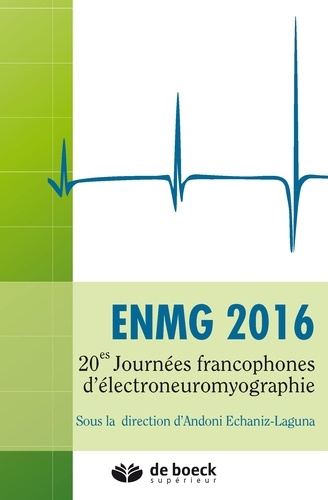 Emprunter ENMG 2016. 20e Journées francophones d'électroneuromyographie livre