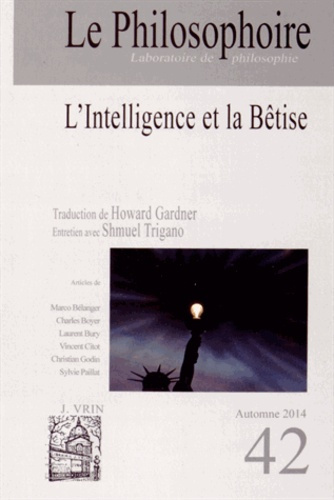 Emprunter Le Philosophoire N° 42, Automne 2014 : L'intelligence et la bêtise livre