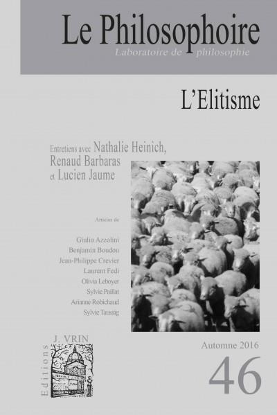 Emprunter Le Philosophoire N° 46, automne 2016 : L'élitisme livre