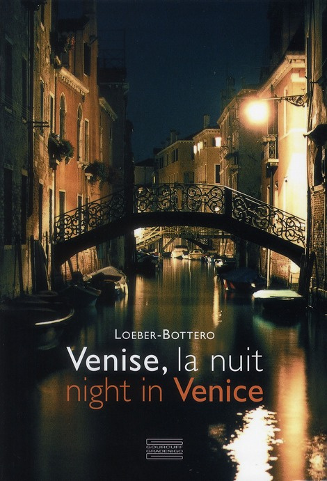 Emprunter Venise, la nuit. Night in Venice, Edition bilingue français-anglais livre