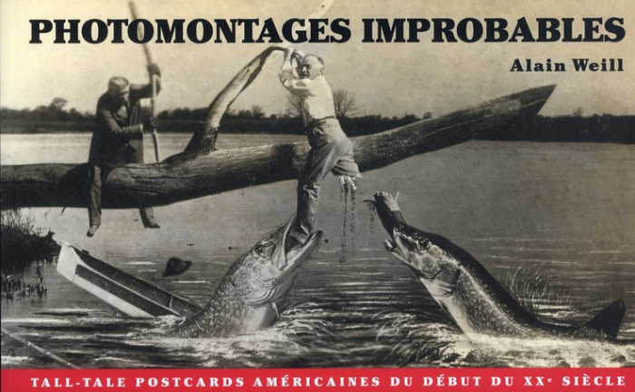 Emprunter Photomontages improbables. Tall tale post cards américaines du début du XXe siècle livre