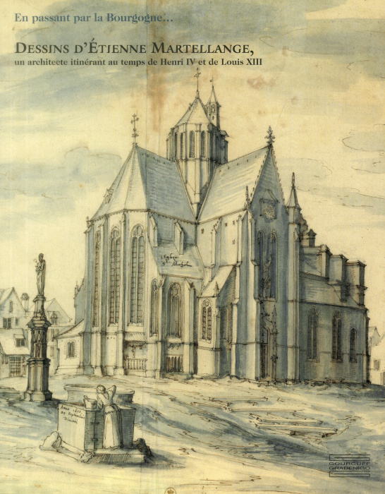 Emprunter En passant par la Bourgogne... Dessins d'Etienne Martellange, un architecture itinérant au temps de livre