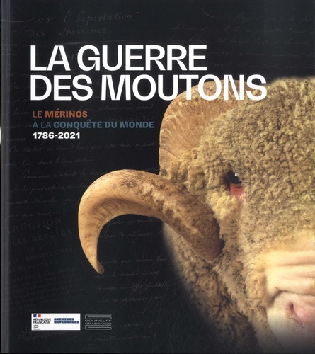 Emprunter La Guerre des moutons. Le mérinos, à la conquête du monde 1786-2021 livre