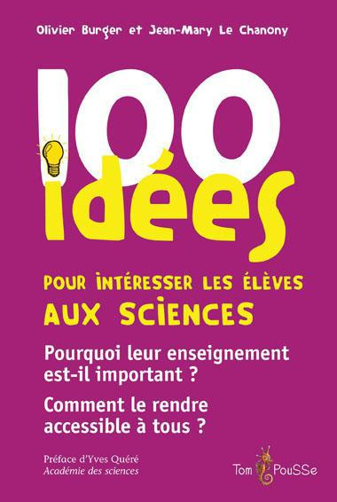 Emprunter 100 idées pour intéresser les élèves aux sciences livre
