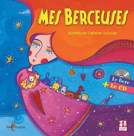 Emprunter Mes berceuses . Avec 1 CD audio livre