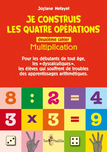 Emprunter Je construis les quatre opérations. Second cahier : multiplication livre