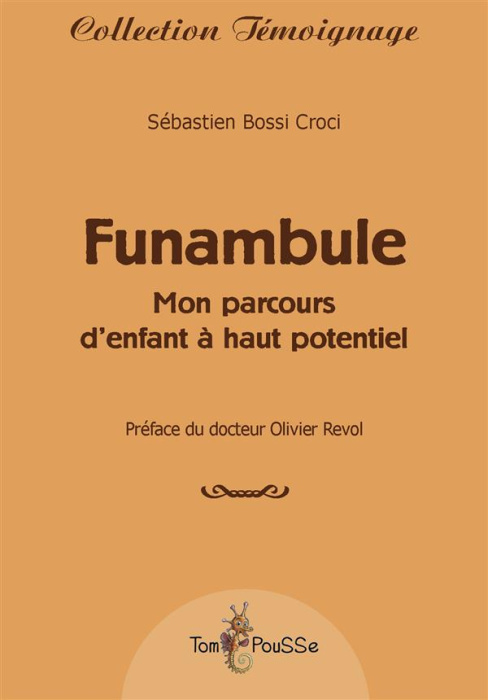 Emprunter Funambule. Mon parcours d'enfant à haut potentiel livre