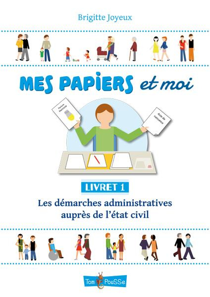 Emprunter Mes papiers et moi. Livret 1, Les démarches administratives auprès de l'état civil livre