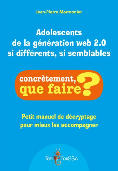 Emprunter Adolescents de la generation web 2.0 : si differents, si semblables livre