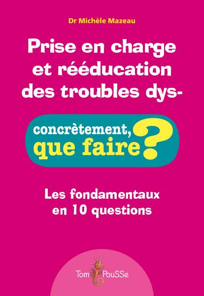 Emprunter Prise en charge et rééducation des troubles dys- livre