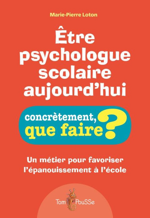 Emprunter Etre psychologue scolaire aujourd'hui. Un métier pour favoriser l'épanouisement à l'école livre