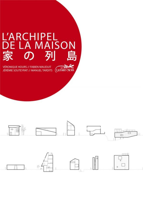 Emprunter L'archipel de la maison. Une architecture domestique au Japon livre