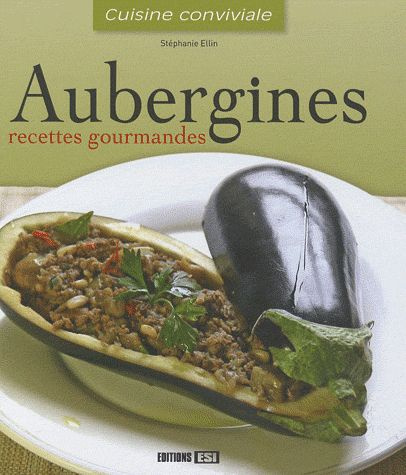 Emprunter Aubergines. Recettes gourmandes livre