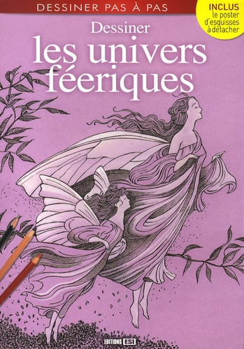 Emprunter Dessiner les univers féeriques livre