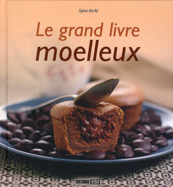 Emprunter Le grand livre des moelleux livre