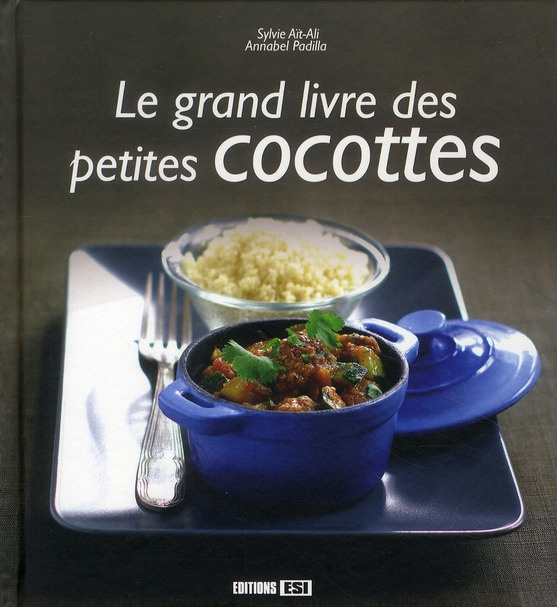 Emprunter Le grand livre des petites cocottes livre