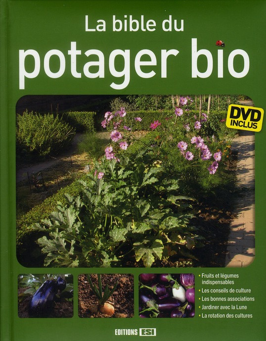 Emprunter La bible du potager bio. Avec 1 DVD livre