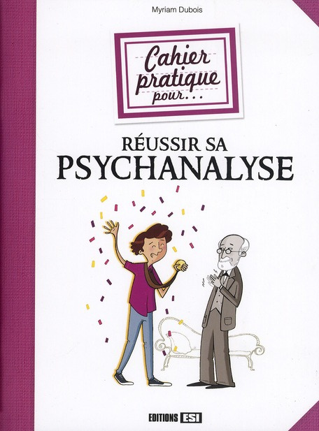 Emprunter Cahier pratique pour réussir sa psychanalyse livre