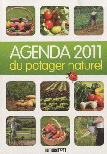 Emprunter Agenda 2011 du potager naturel livre
