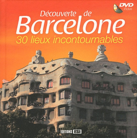 Emprunter Découverte de Barcelone . Avec 1 DVD livre