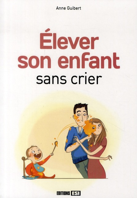Emprunter Elever son enfant sans crier livre
