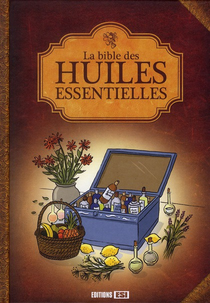 Emprunter La bible des huiles essentielles livre
