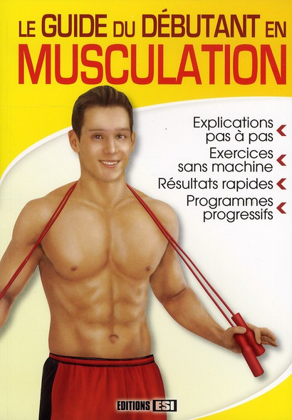 Emprunter Le guide du débutant en musculation livre