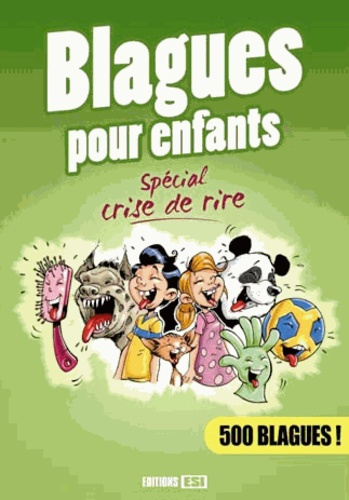 Emprunter Blagues pour enfants spécial crise de rire livre