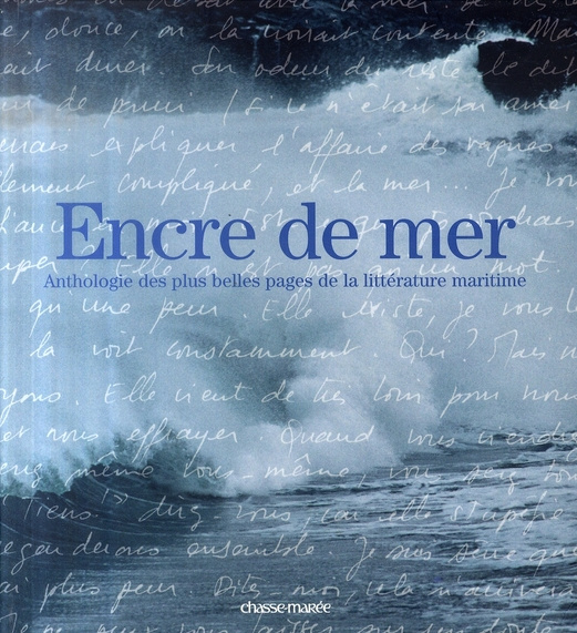 Emprunter Encre de mer. Anthologie des plus belles pages de la littérature maritime livre