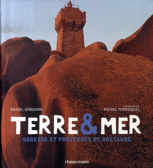 Emprunter Terre et mer. Sagesse et proverbes de Bretagne livre