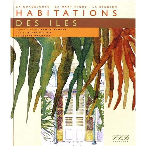 Emprunter Habitations des îles. La Guadeloupe, la Martinique, La Réunion livre